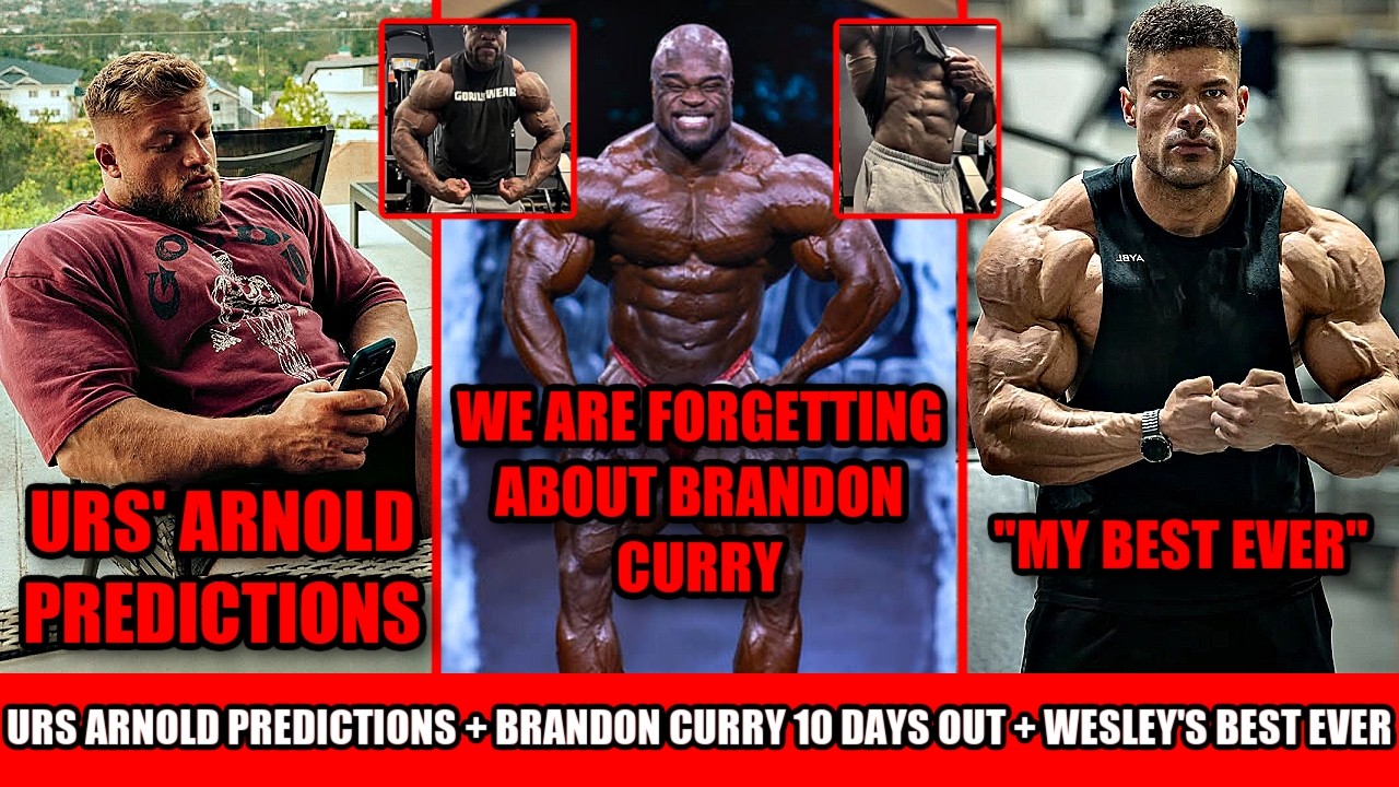 Don't Forget Brandon Curry + Urs Kalecinski's Arnold Predictions + Is Wesley at his best ever?