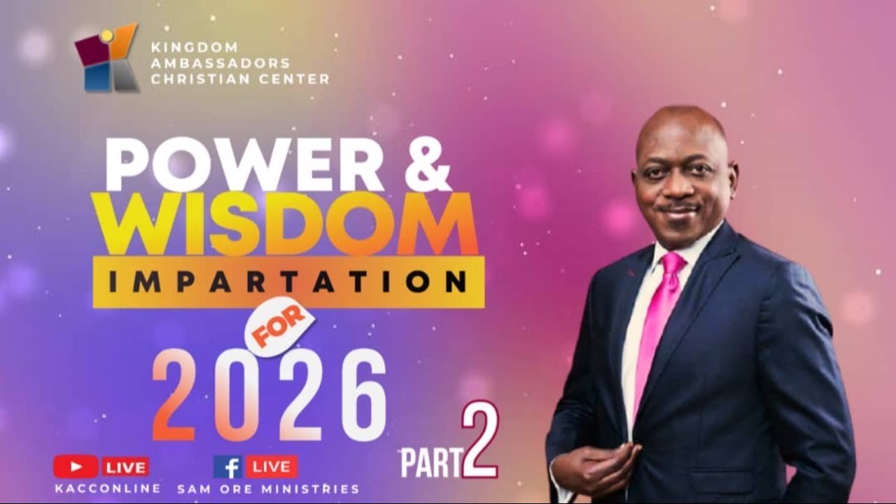 Power & Wisdom Impartation For 2026 Pt. 2 | Pastor Sam Ore