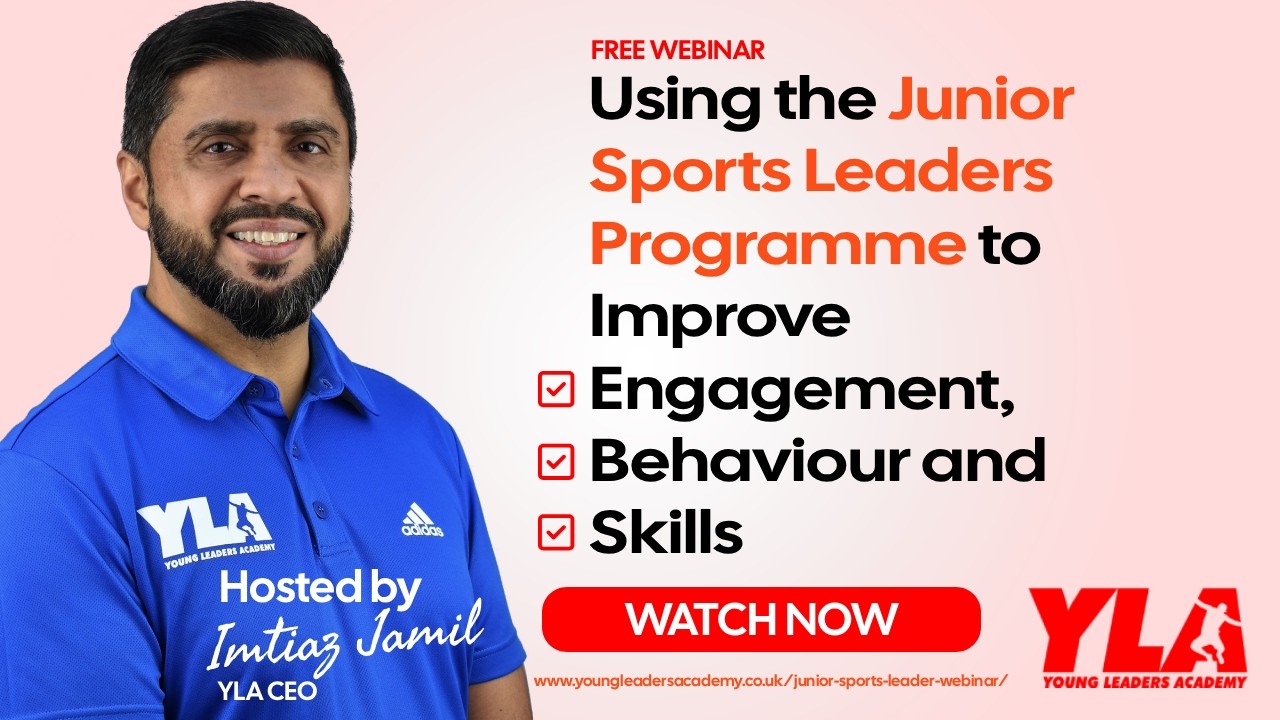Junior Sports Leaders Award: How To Improve Engagement, Behaviour and Skills