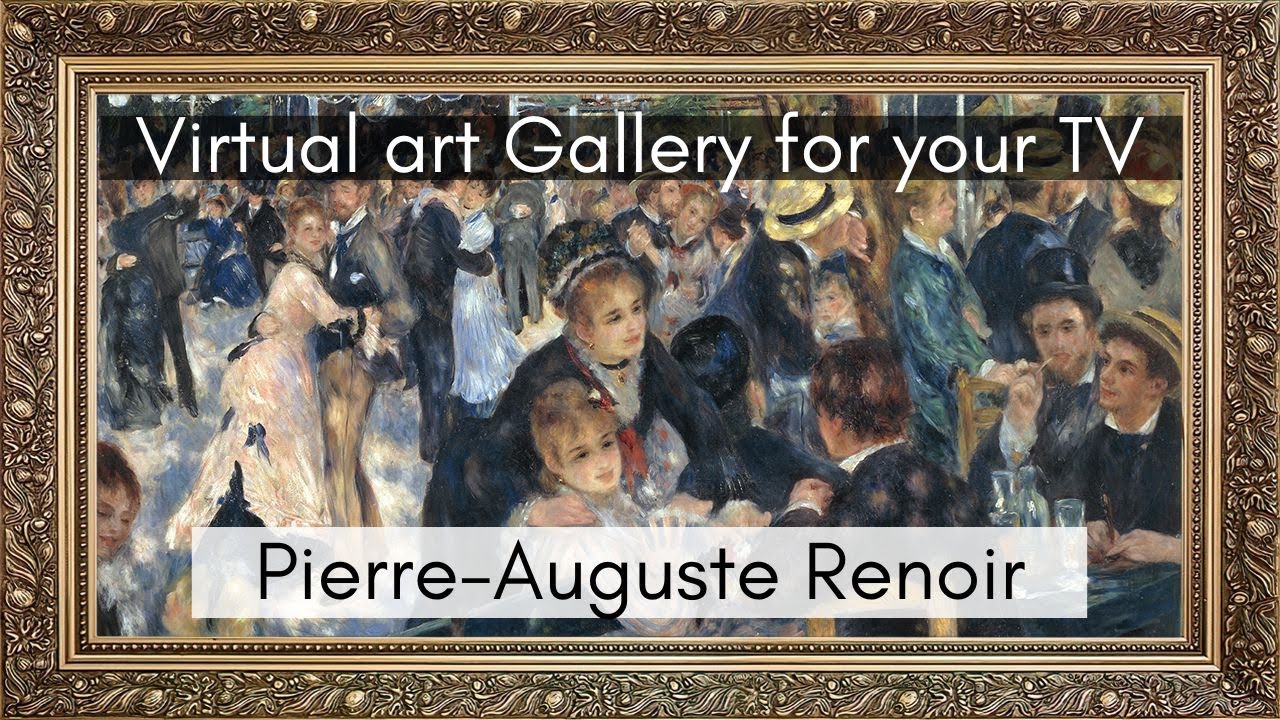 Pierre-Auguste Renoir Art Collection for your TV | Virtual Art Gallery | 4 Hr | 4K Ultra HD
