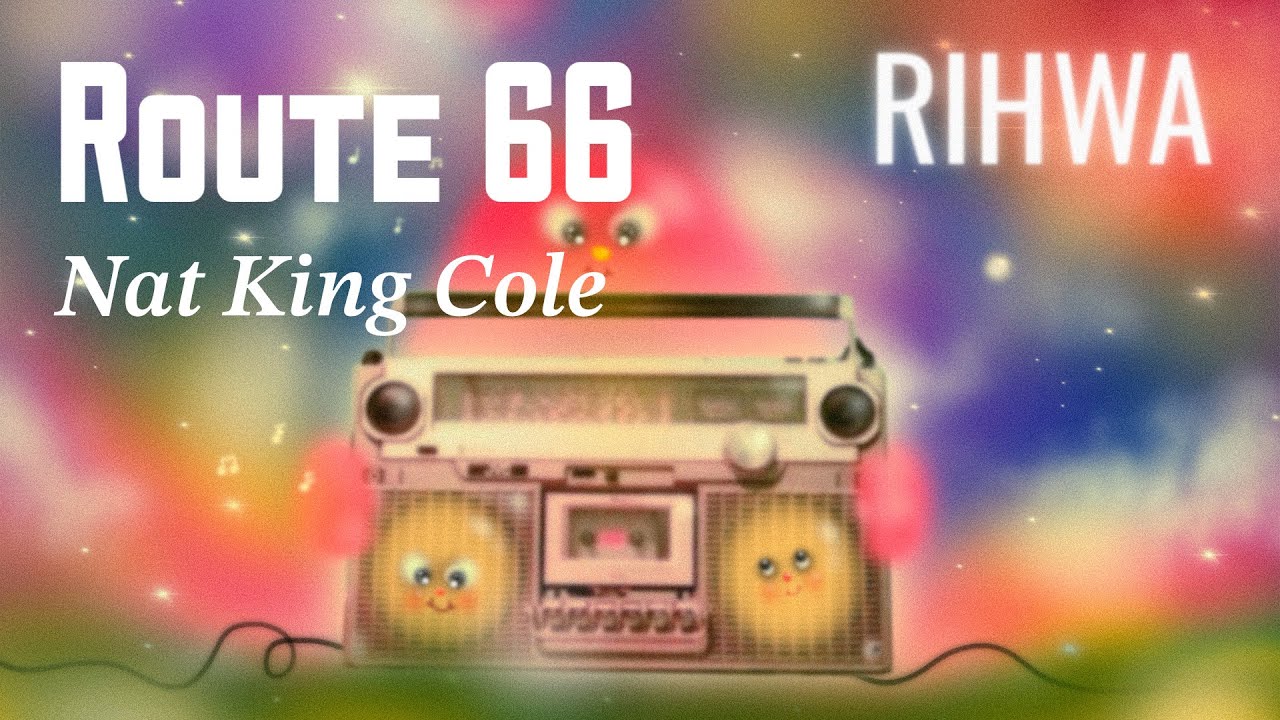 【カバー】Route 66 / Nat King Cole covered by Rihwa