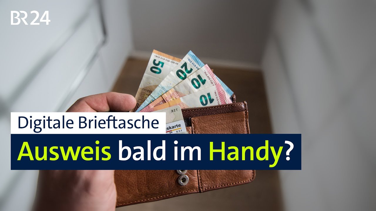 Digitale Brieftasche: Ausweis bald im Handy? | BR24