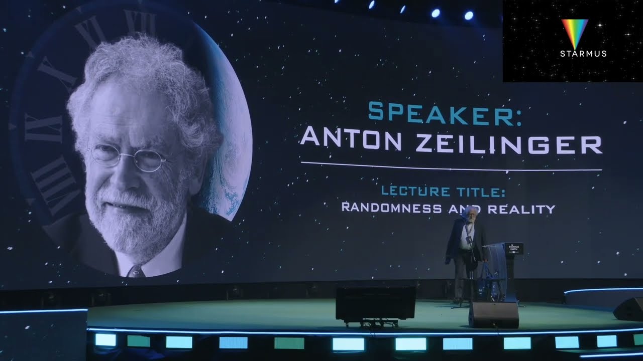 Anton Zeilinger -  Randomness and Reality | Starmus VII, Slovakia 2024
