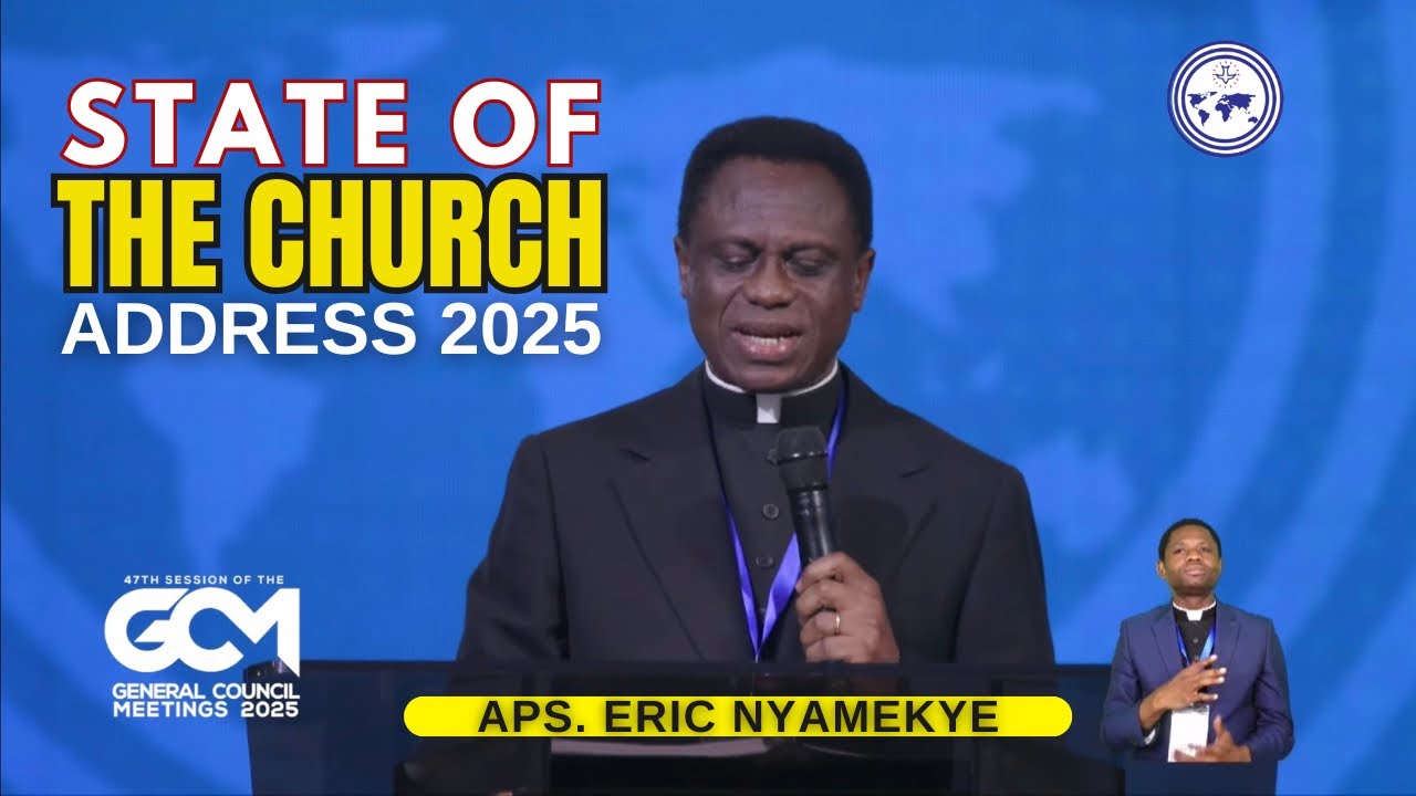 Apostle Eric Nyamekye Opening Address (State of The Church Address) at 47th General Council Meeting