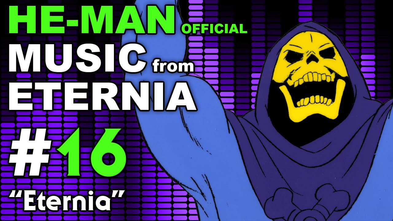 He-Man - MUSIC from ETERNIA - Eternia - BONUS VIDEO