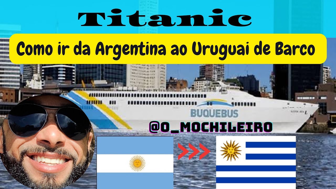 Como ir da Argentina ao Uruguai de barco | Roteiro Argentina | Roteiro Uruguai #omochileiro031