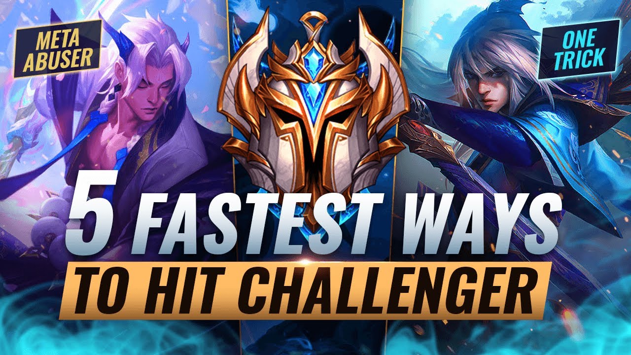 5 FASTEST Ways To Climb To CHALLENGER in League of Legends