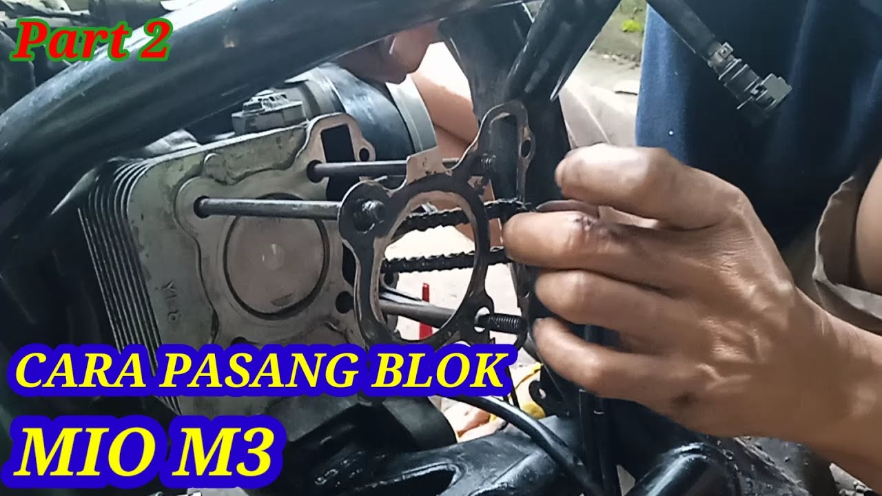 Cara Pasang Blok Mio M3