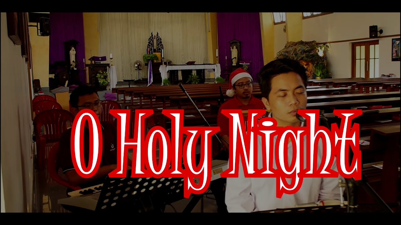 O Holy Night (Cover Version Frater Seminari Tinggi Santo Paulus, Kentungan)