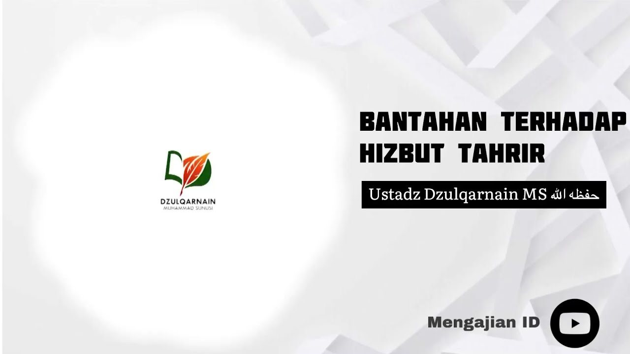 Bantahan Terhadap Hizbut Tahir - Ustadz Dzulqarnain MS