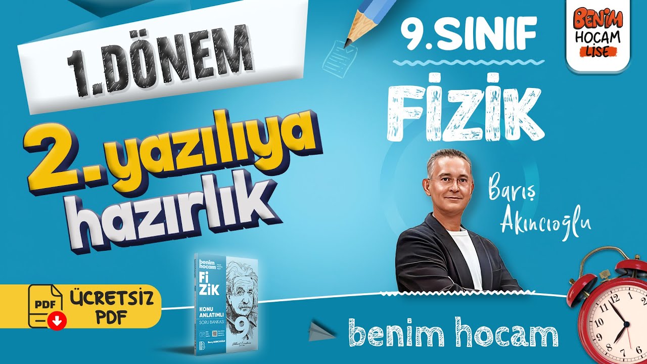 9.Sınıf - Fizik - 1.Dönem - 2.Yazılıya Hazırlık - Barış Akıncıoğlu