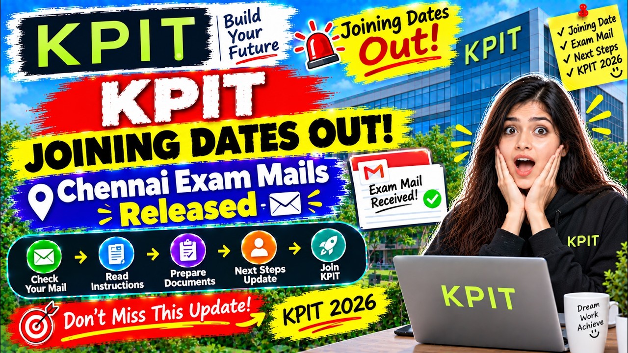 🚨 KPIT Joining Dates Out! Chennai Exam Mails Released | Next Steps Update | KPIT 2026