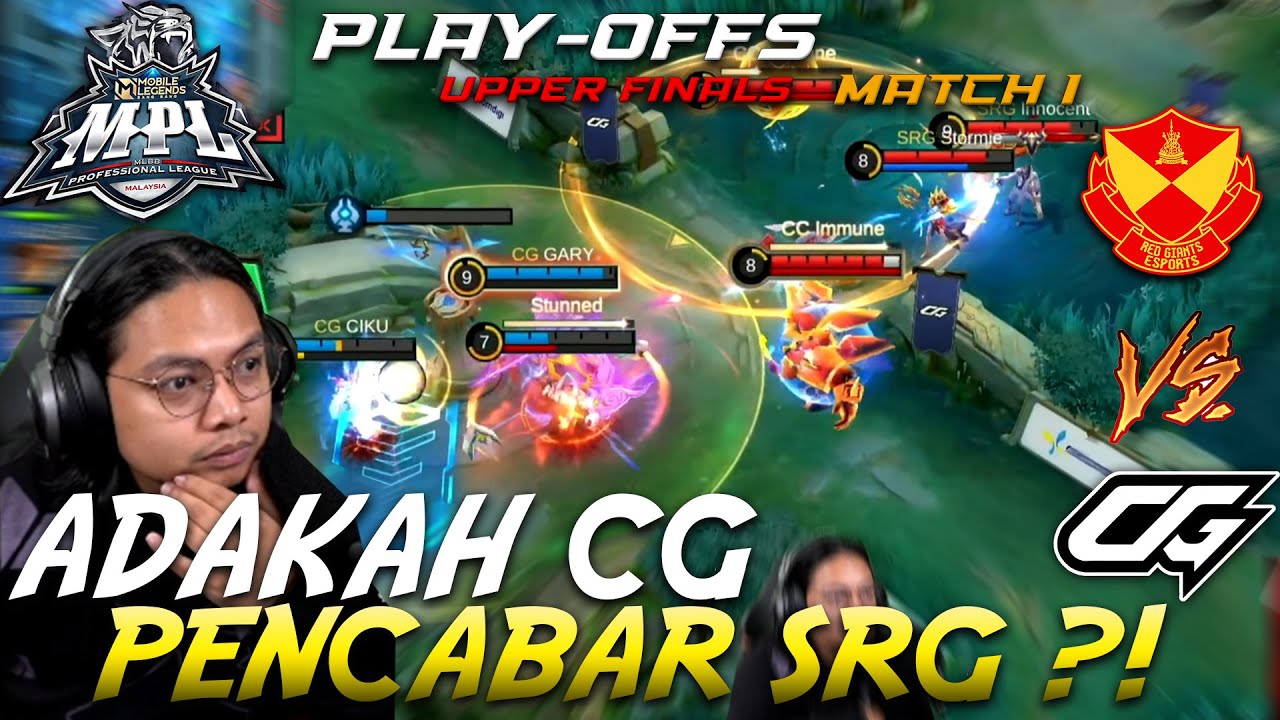 SRG OG VS CG ESPORT MATCH 1 PLAYOFFS MPL MY S16
