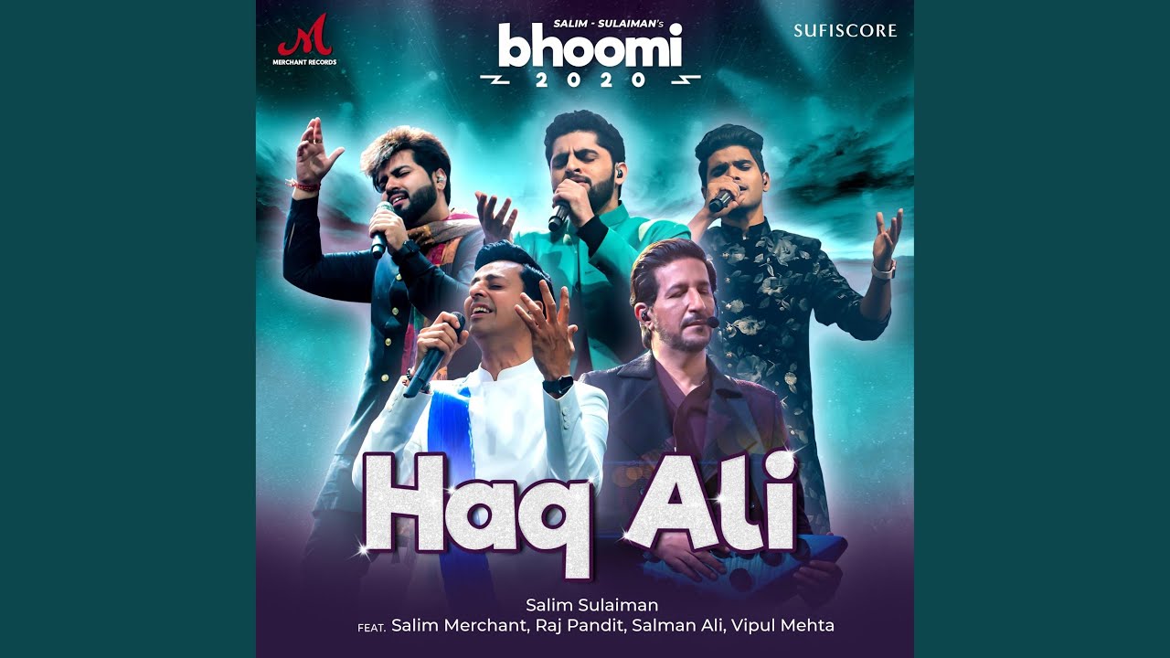 Haq Ali (feat. Salim Merchant, Raj Pandit, Salman Ali & Vipul Mehta)