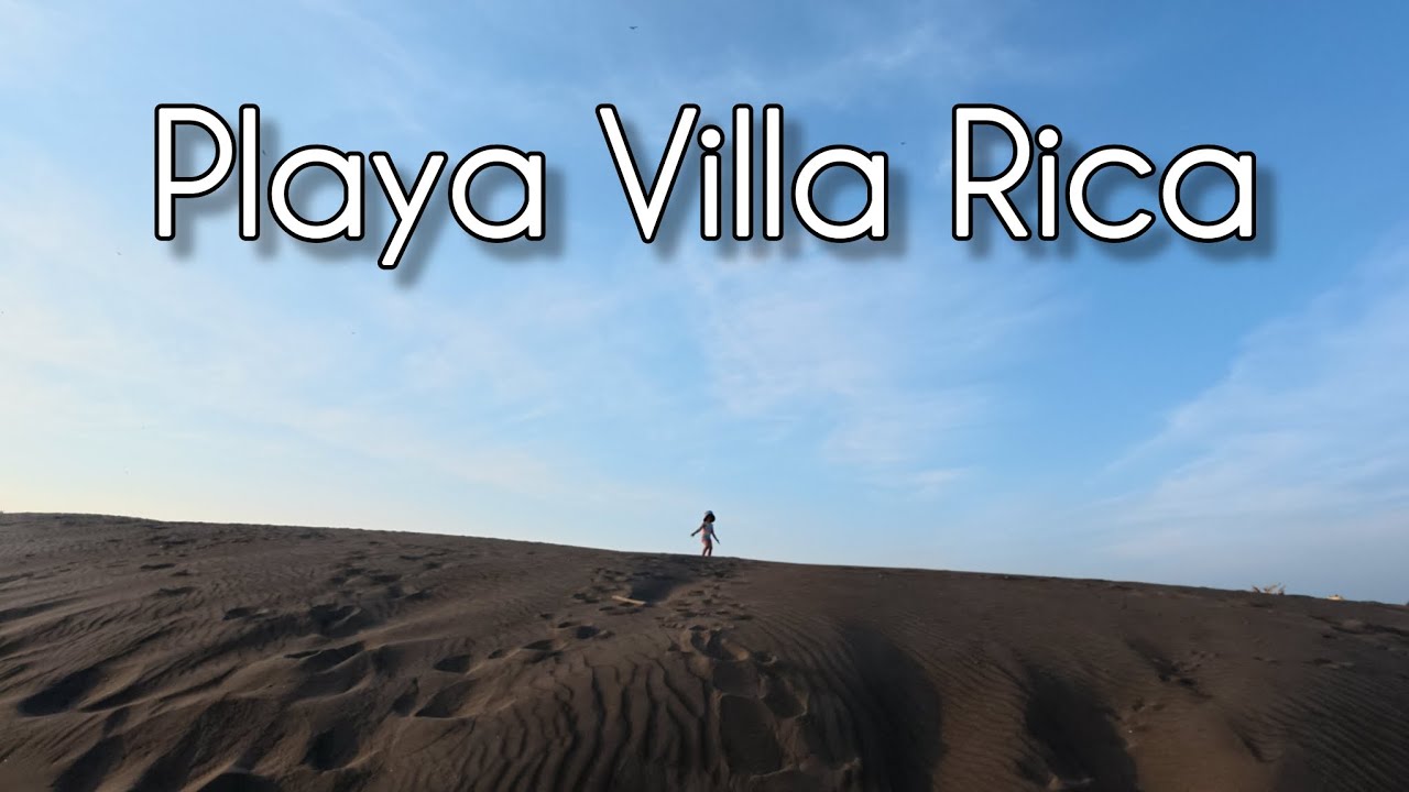 PLAYA, DUNAS Y LA QUEBRADA | Playa Villa Rica