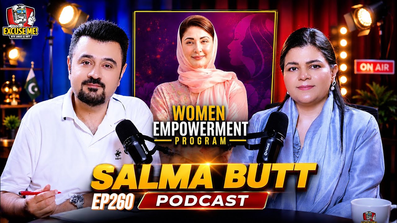 Excuse Me with Ahmad Ali Butt | Ft. Salma Butt | Latest Interview | Episode 260 | Podcast