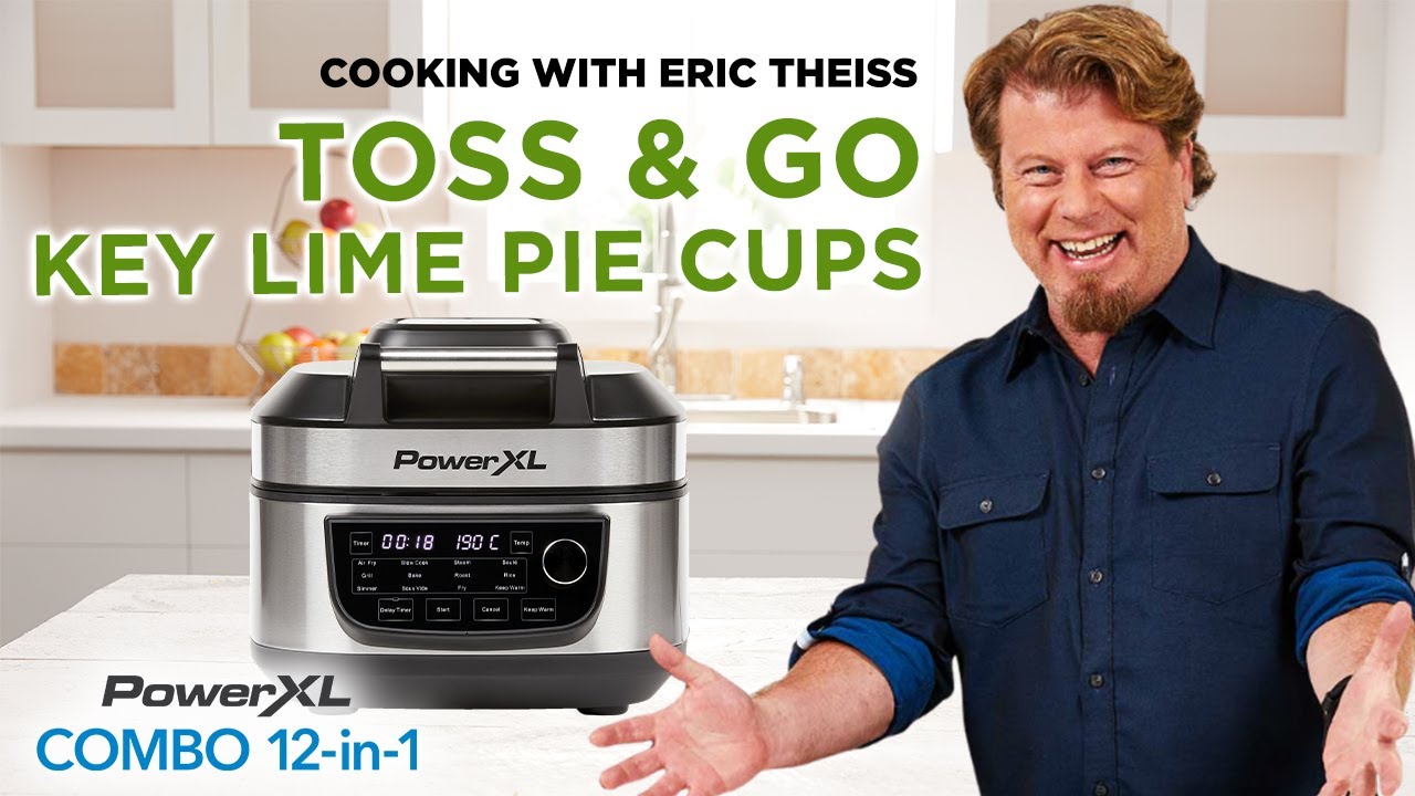 Toss & Go Key Lime Pie Cups | Cooking with Eric Theiss | PowerXL Combo 12-in-1
