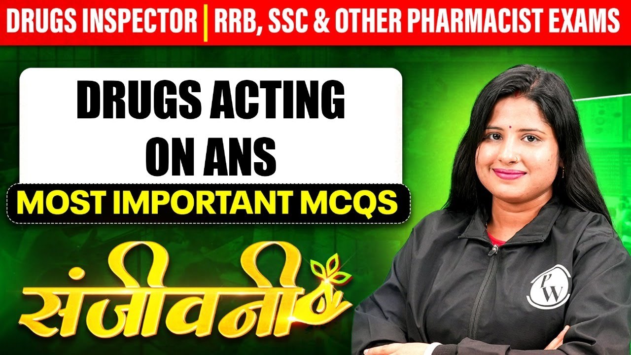 Drugs Acting on ANS | Most Important MCQs | Drug Inspector & Pharmacist Exam | PW