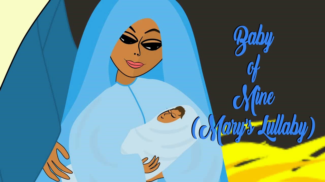 Baby of Mine (Mary's Lullaby)