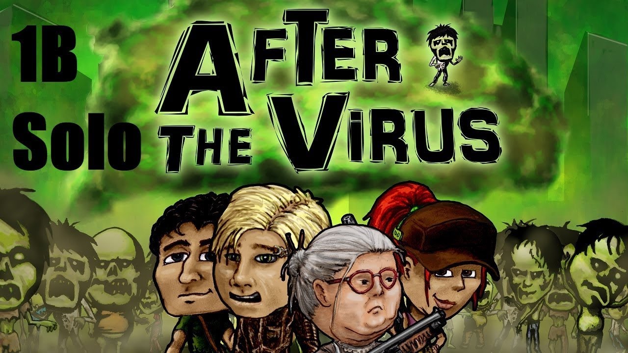 After The Virus Solo: 1B Complete Playthrough
