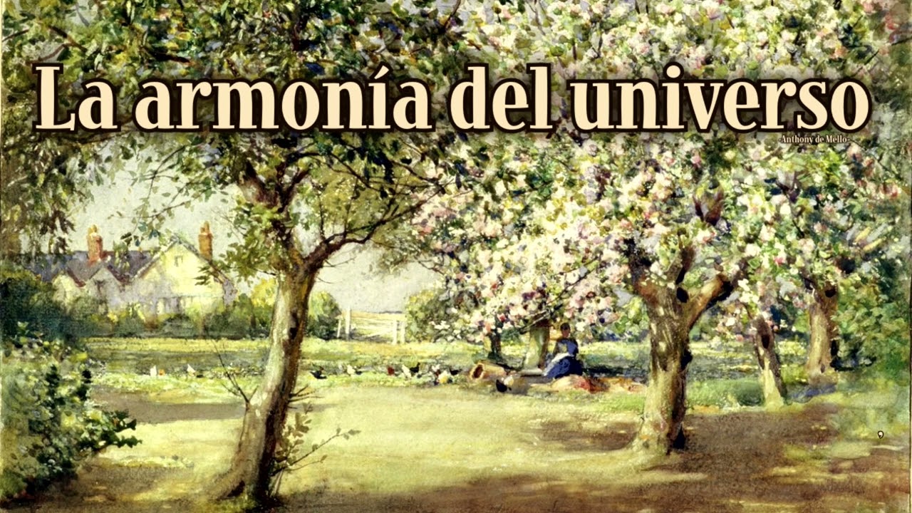 LA ARMONÍA DEL UNIVERSO - Anthony de Mello