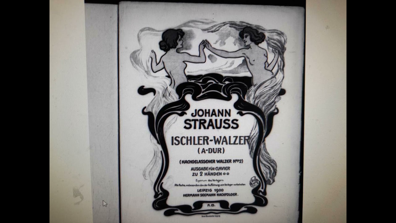 Johann Strauß Sohn - Ischler Walzer (A-Dur) (Nachgelassener Walzer Nr.2)