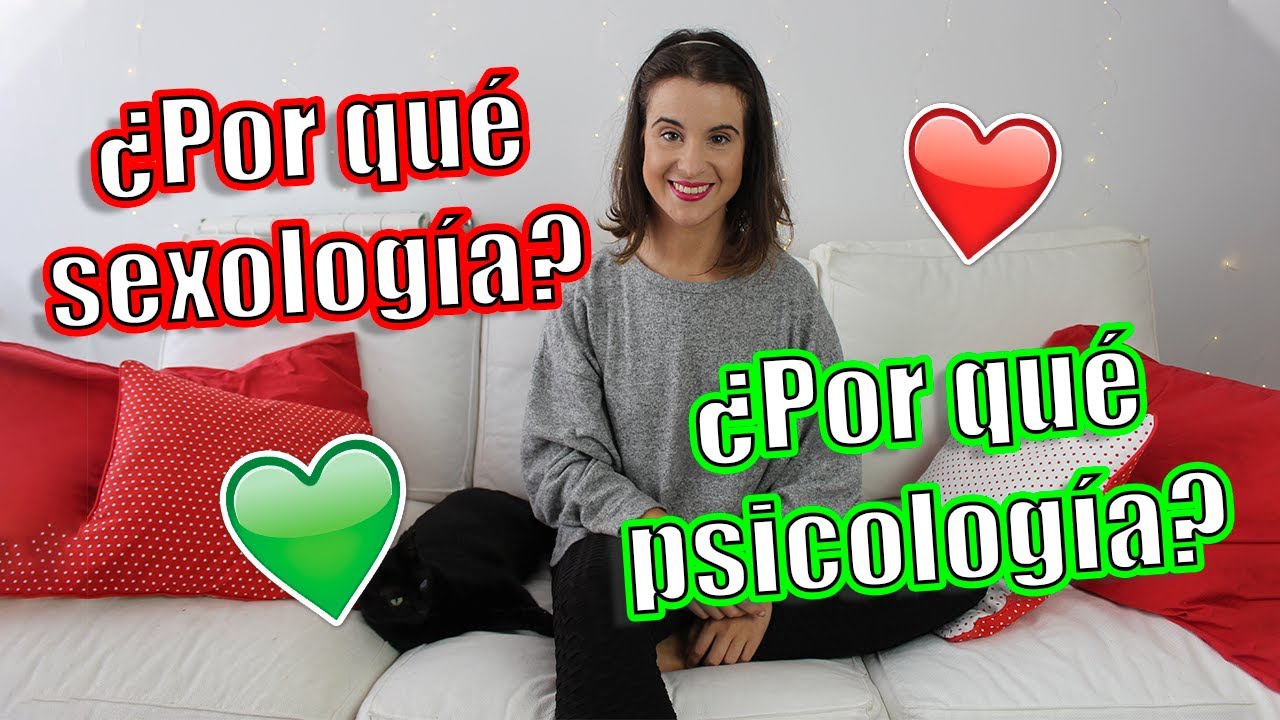 ¿Por qué decidí estudiar PSICOLOGÍA y SEXOLOGÍA?