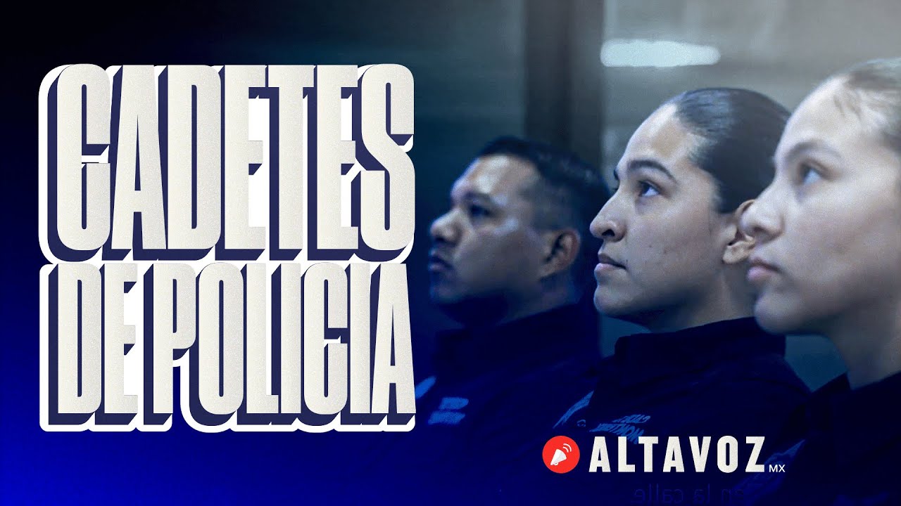 Las historias detrás de los Cadetes de la Policia de Monterrey