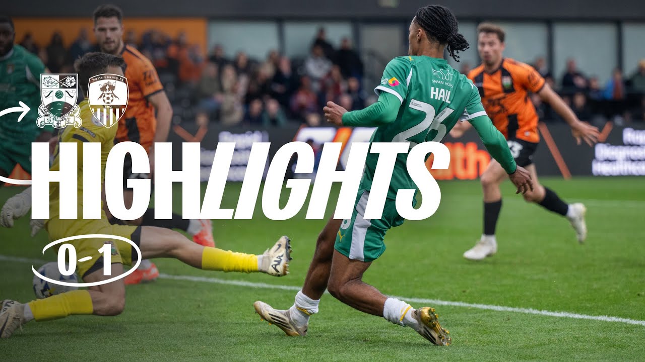 HIGHLIGHTS | BARNET 0-1 NOTTS COUNTY