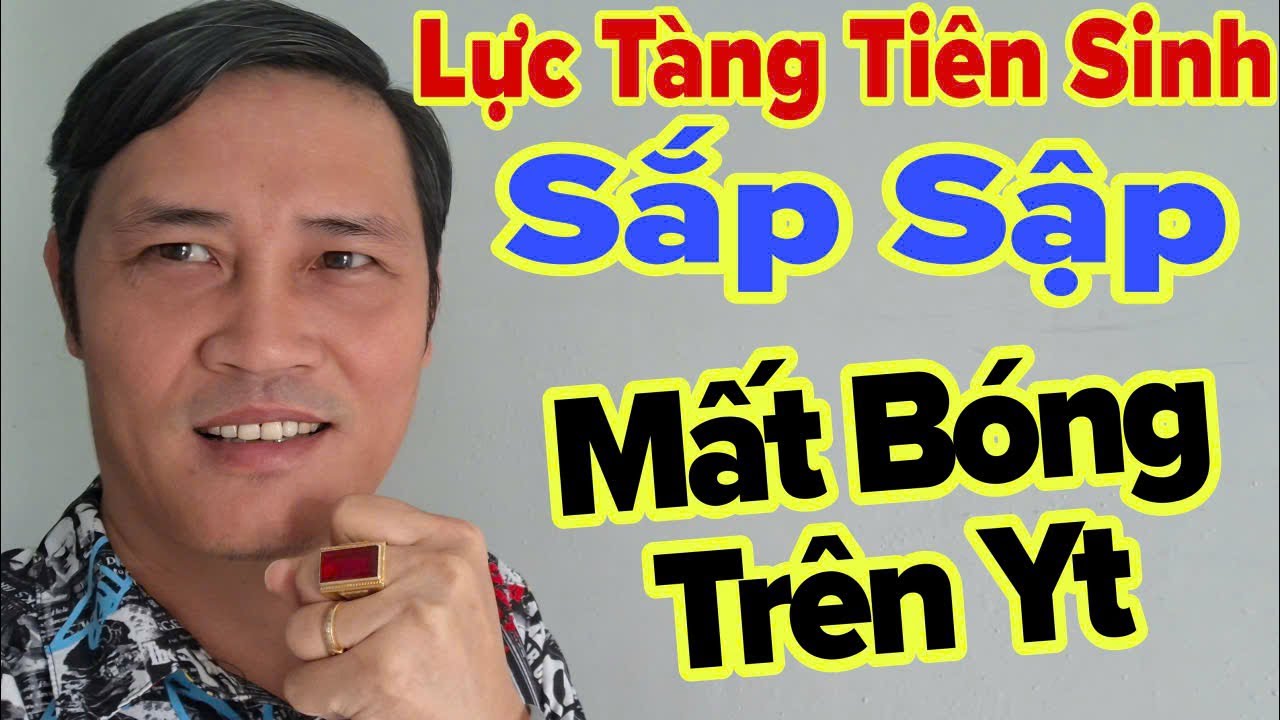 Lực Tàng Sắp “Biến Mất” Khỏi Yt.. Lực Tàng Tiên Sinh đang phát trực tiếp!