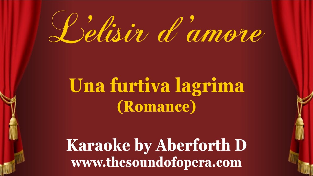 KARAOKE - Una furtiva lagrima (Romance) - L'elisir d'amore (Donizetti) | Aberforth D