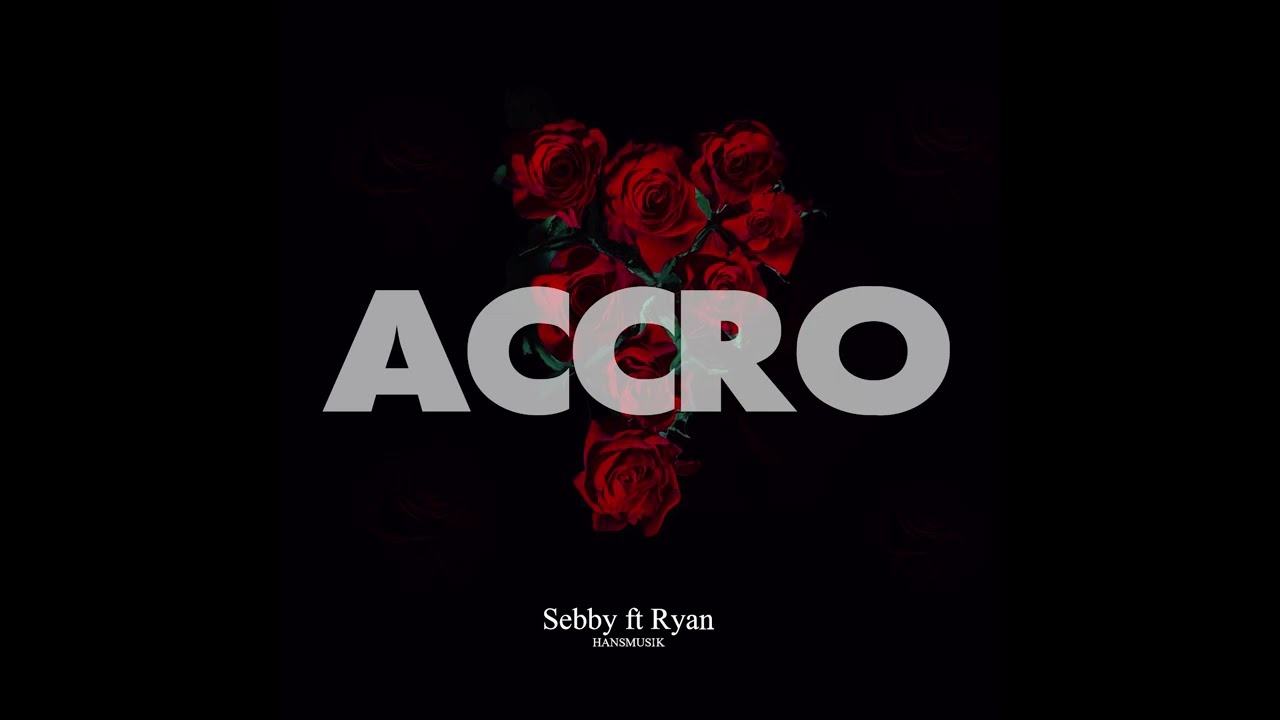 ACCRO-Sebby Feat Ryan (Audio Officiel) ft Hansmusik