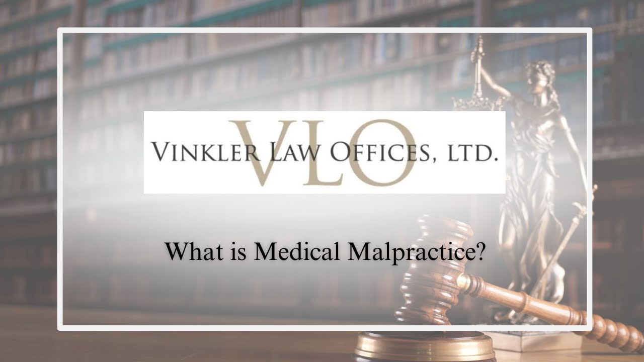 What is Medical Malpractice?
