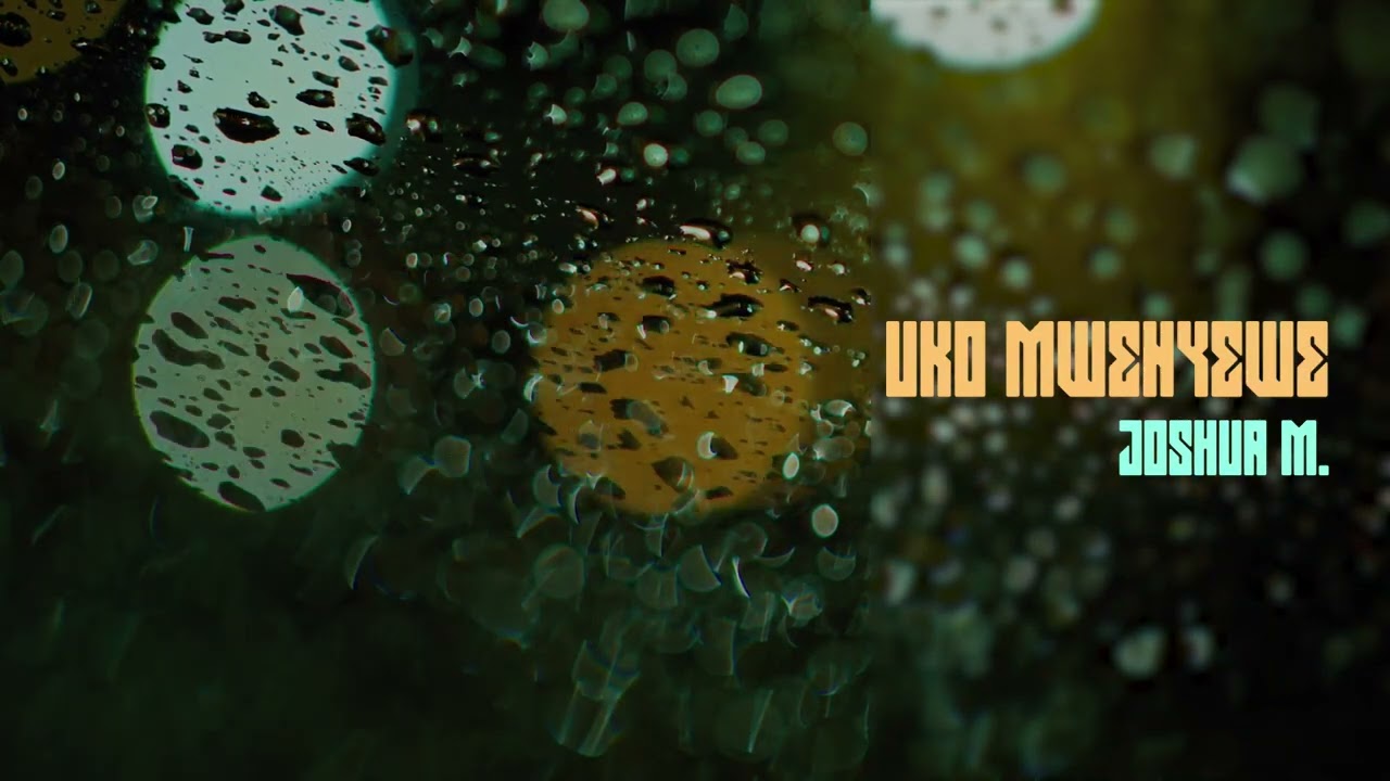 UKO MWENYEWE - JOSHUA MUTEI (lyrics video)