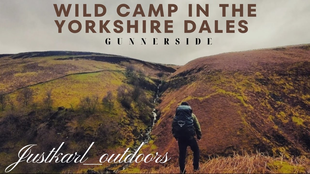 Wild camp in the Yorkshire dales ( gunnerside )