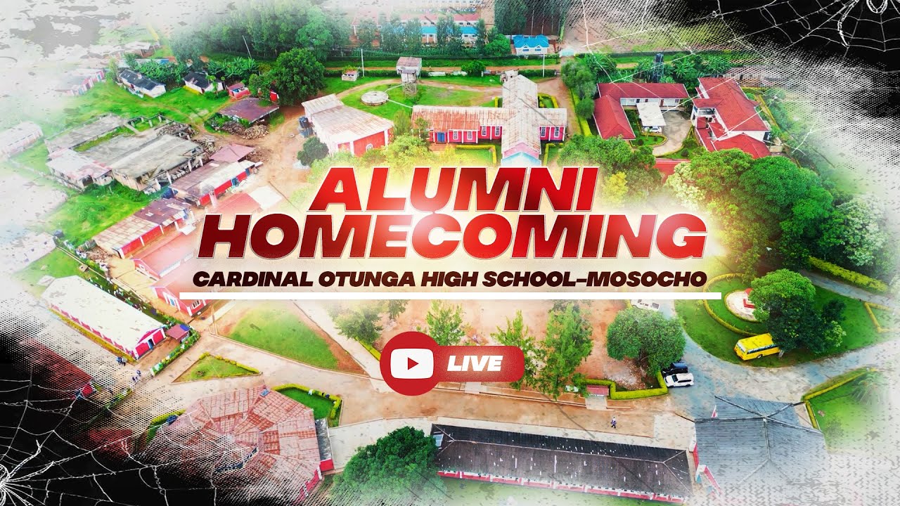 Alumni Homecoming and Reunion 2025 | Cardinal Otunga High School - Mosocho