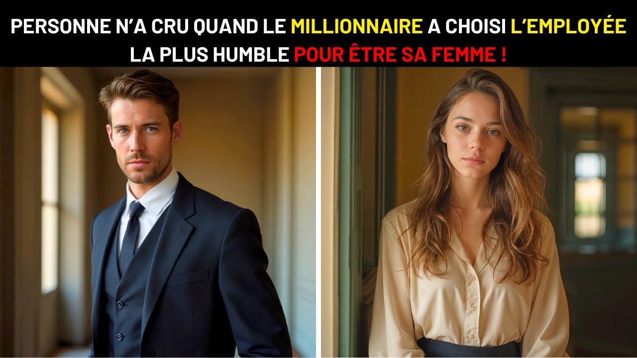 PERSONNE N’A CRU QUAND LE MILLIONNAIRE A CHOISI L’EMPLOYÉE LA PLUS HUMBLE POUR ÊTRE SA FEMME !