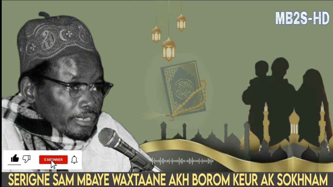 Serigne Sam Mbaye Waxtaane thi  Dingante Sokhna ak borom Keurram