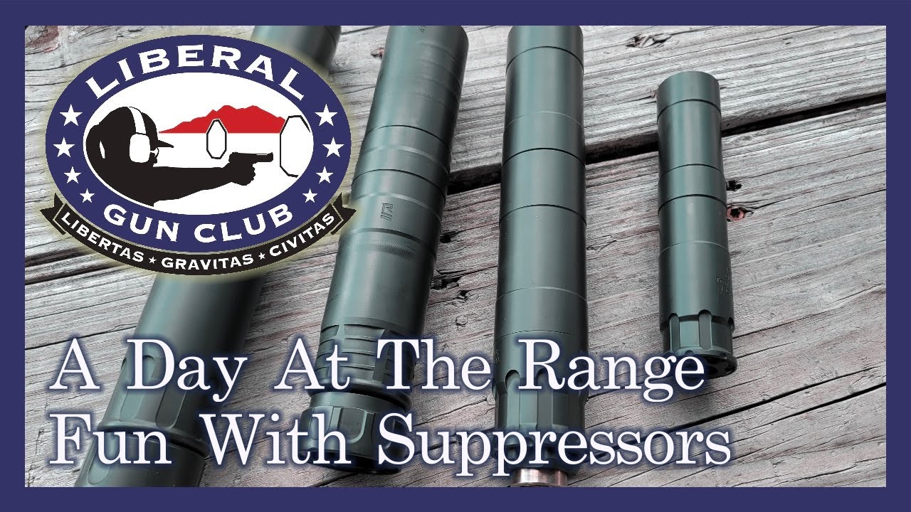 A Day At The Range - Fun With Suppressors