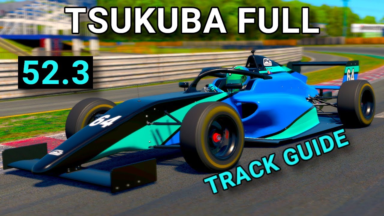 Track Guide Tsukuba Full FIA F4 Fixed iRacing
