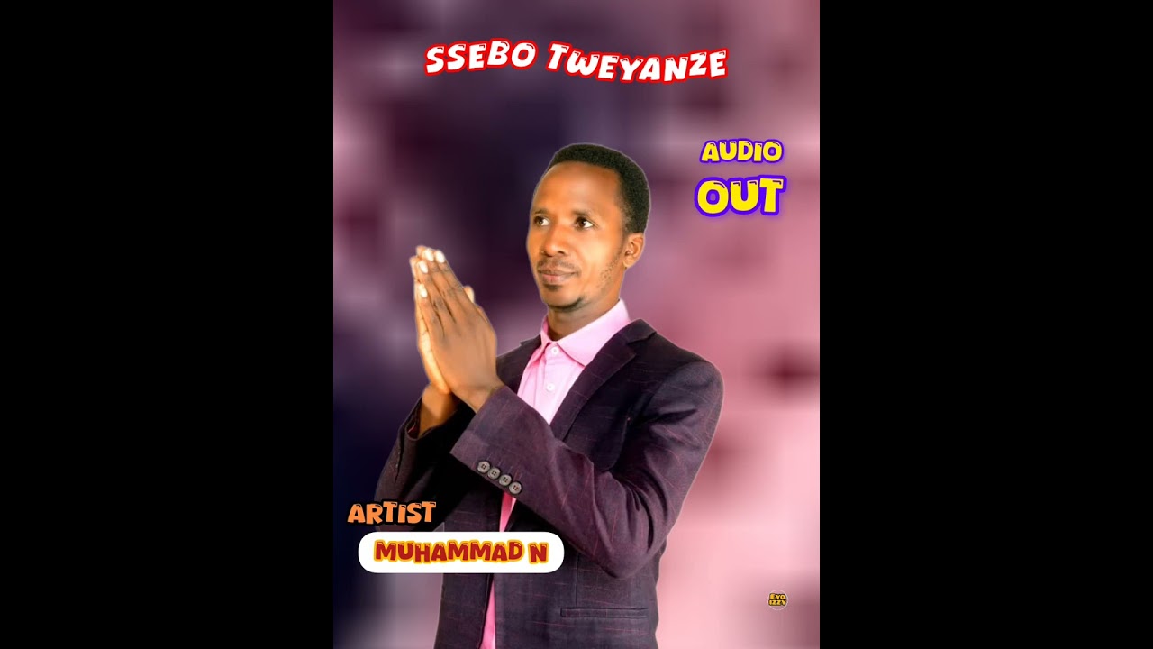 Ssebo Tweyanze | by | Muhammad N (Official Audio)