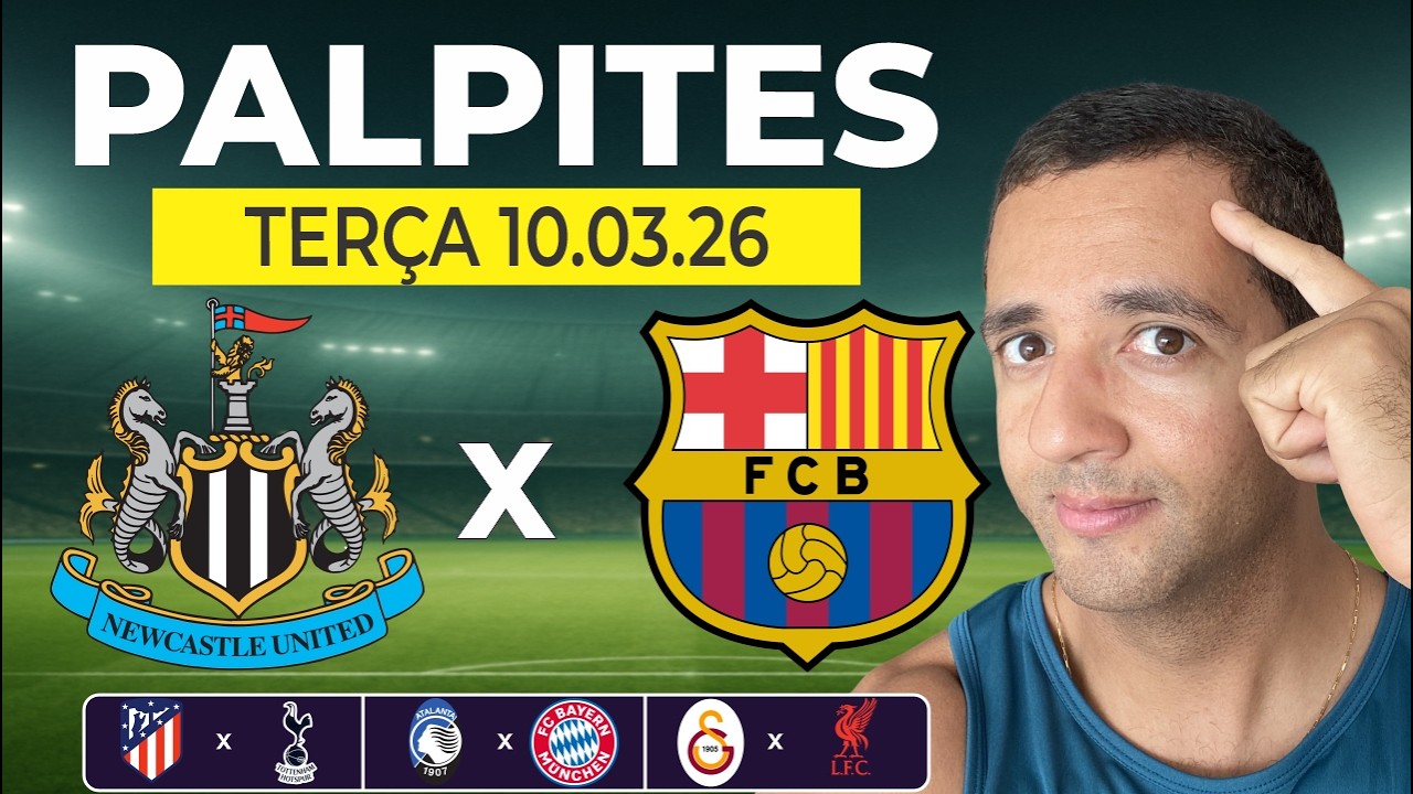 PALPITES DE FUTEBOL PARA HOJE DIA 10/03/2026 NEWCASTLE x BARCELONA + BILHETE PRONTO