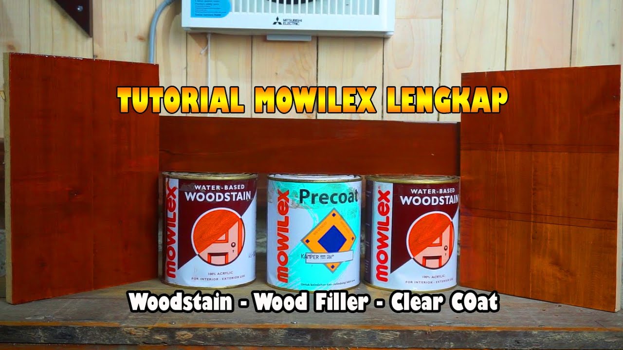 TUTORIAL NGECAT KAYU Pakai Mowilex Wood Stain