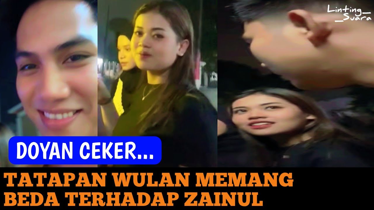 TATAPANNYA MEMANG BEDA, WULAN DI BUAT ANEH OLEH ZAINUL