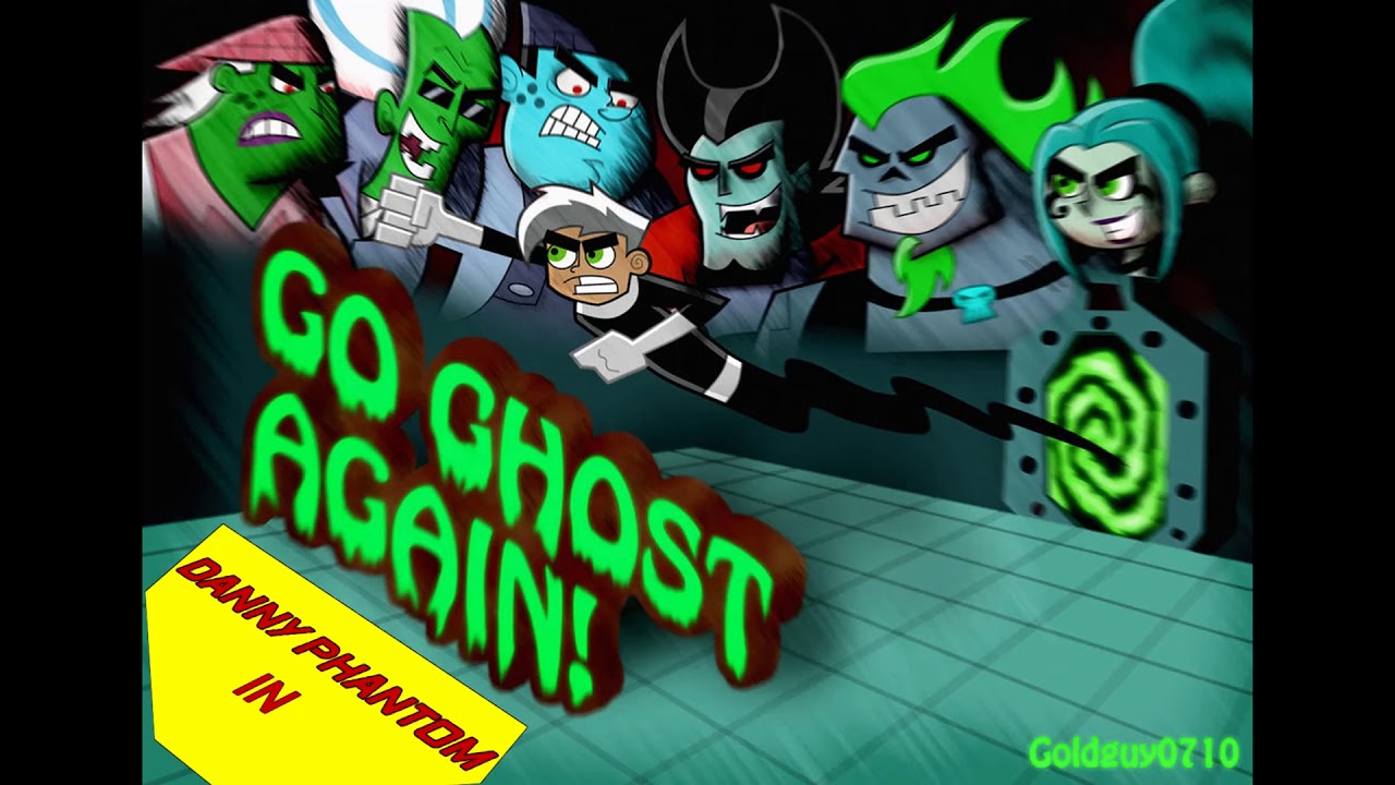 Danny Phantom Title Card: Go Ghost Again! (Fan Made)