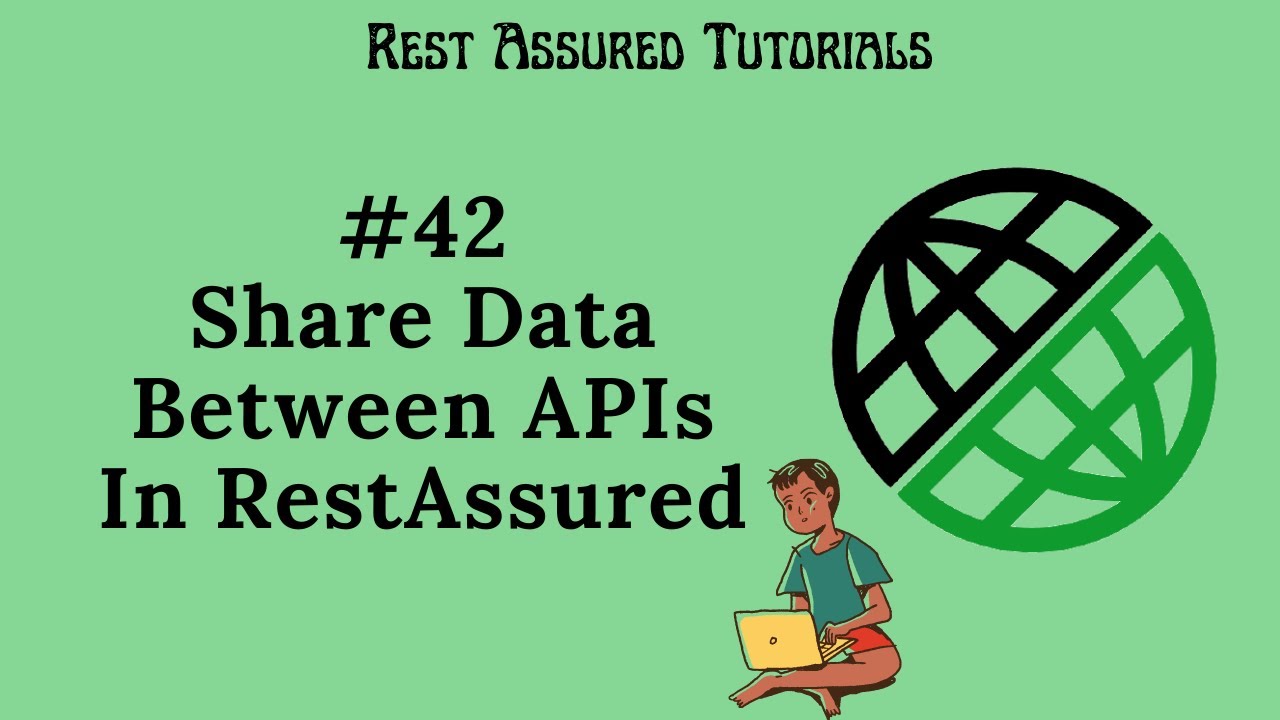 42. Share Data From One API To Another API In Rest Assured