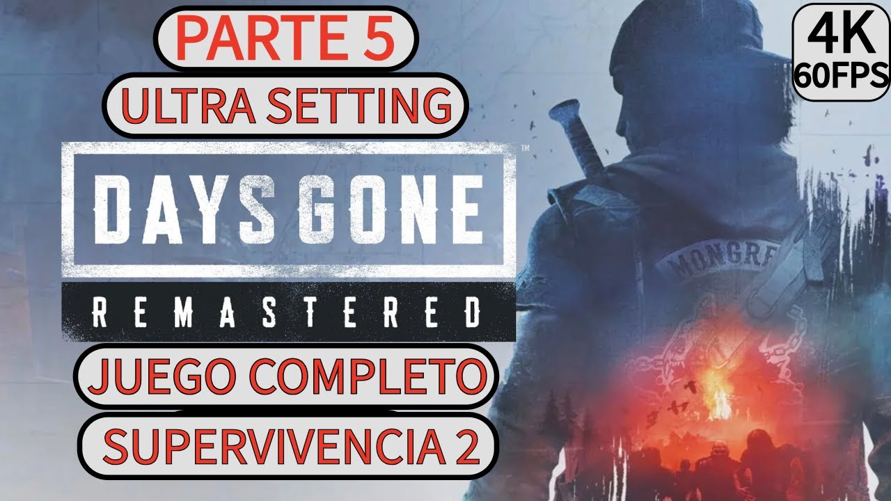 DAYS GONE | Dificultad Supervivencia 2 | Juego completo | Parte 5