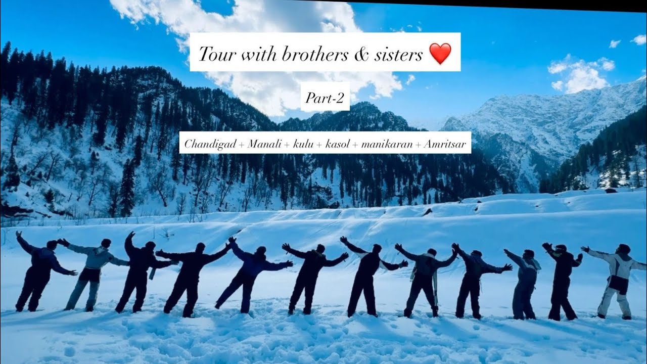 Tour with brother's & sisters ❤️Part-2