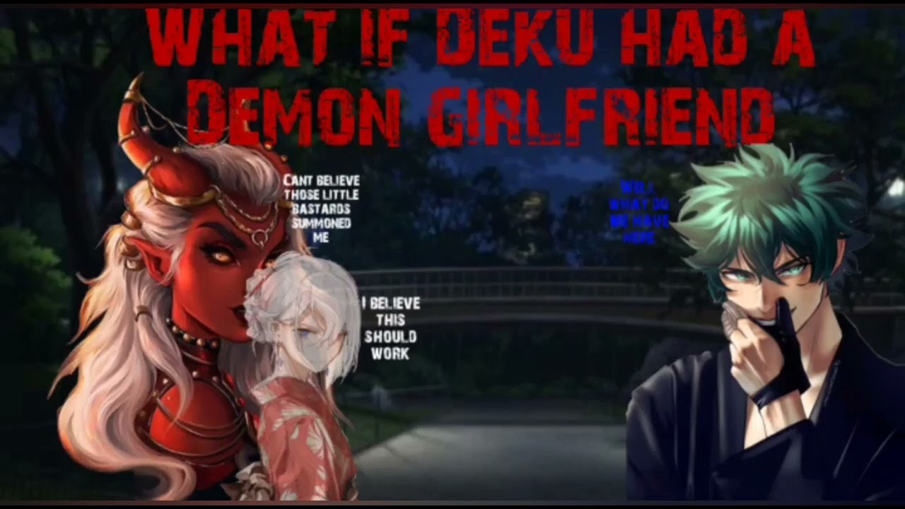 (Minishot)What if Deku had a Demon girlfriend