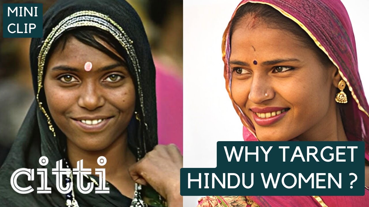 Why are Hindu women targeted by Abrahamic faiths ?